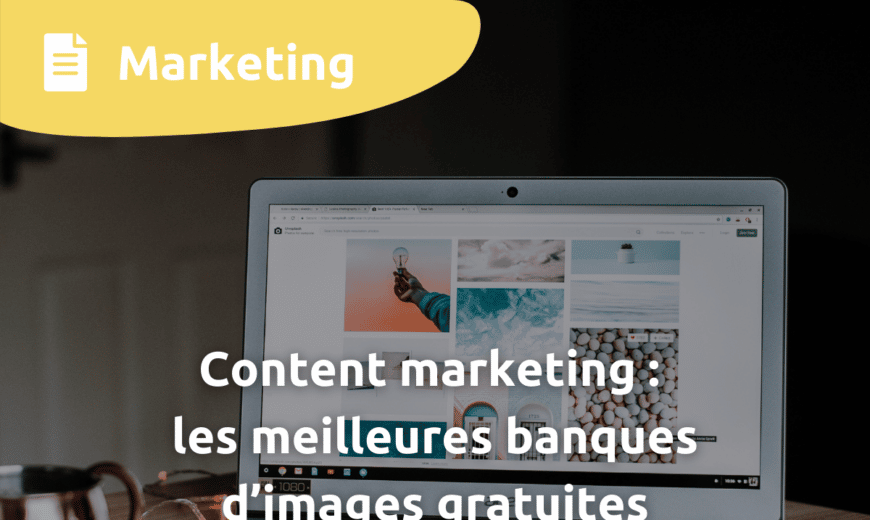 content marketing les meilleures banques d images gratuites