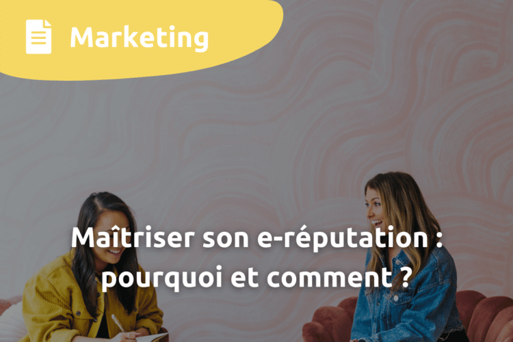 maitriser son e reputation pourquoi et comment start win