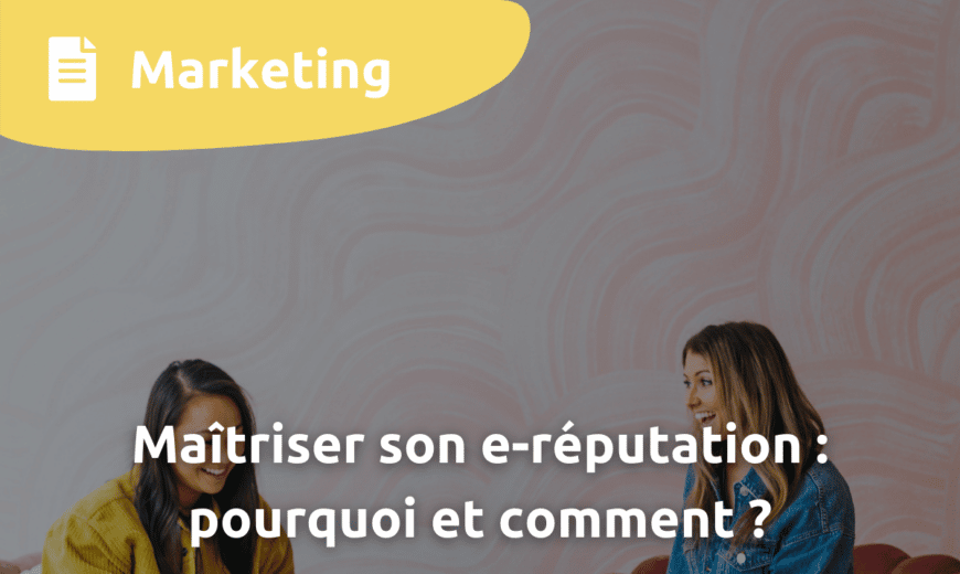 maitriser son e reputation pourquoi et comment start win